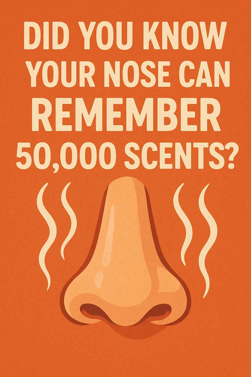 Nose remember 50000 scents